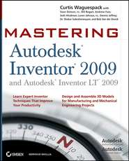 Mastering Autodesk Inventor 2009 and Autodesk Inventor LT 2009