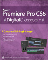 Premiere Pro CS6 Digital Classroom