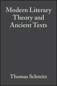 Modern Literary Theory and Ancient Texts