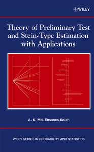 Theory of Preliminary Test and Stein-Type Estimation with Applications