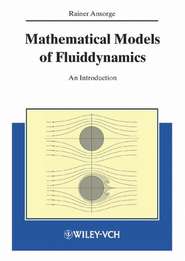 Mathematical Models of Fluiddynamics