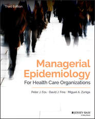 Managerial Epidemiology for Health Care Organizations