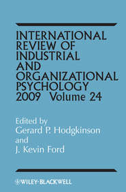 International Review of Industrial and Organizational Psychology, 2009 Volume 24