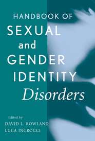 Handbook of Sexual and Gender Identity Disorders