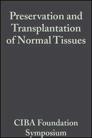 Preservation and Transplantation of Normal Tissues