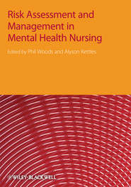 Risk Assessment and Management in Mental Health Nursing