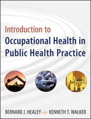 Introduction to Occupational Health in Public Health Practice