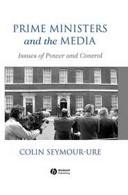 Prime Ministers and the Media