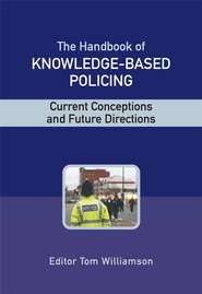 The Handbook of Knowledge Based Policing