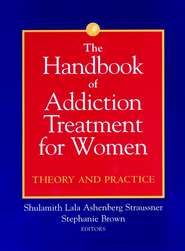 The Handbook of Addiction Treatment for Women