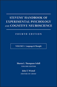 Stevens' Handbook of Experimental Psychology and Cognitive Neuroscience, Language and Thought