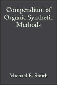 Compendium of Organic Synthetic Methods