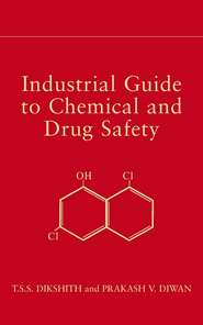 Industrial Guide to Chemical and Drug Safety