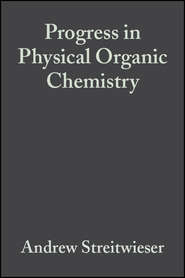 Progress in Physical Organic Chemistry, Volume 5