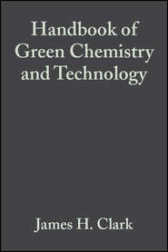 Handbook of Green Chemistry and Technology