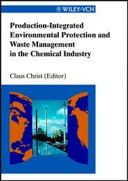 Production-Integrated Environmental Protection and Waste Management in the Chemical Industry