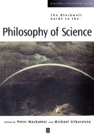 The Blackwell Guide to the Philosophy of Science