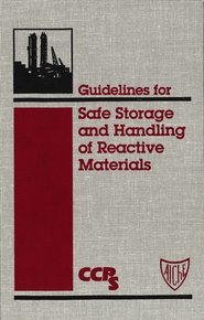 Guidelines for Safe Storage and Handling of Reactive Materials