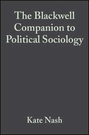 The Blackwell Companion to Political Sociology