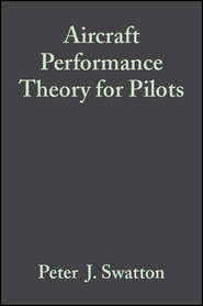 Aircraft Performance Theory for Pilots