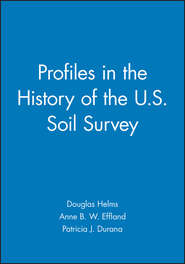 Profiles in the History of the U.S. Soil Survey