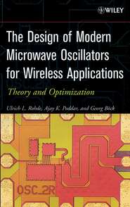 The Design of Modern Microwave Oscillators for Wireless Applications