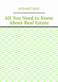 All You Need to Know About Real Estate