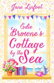 Edie Browne’s Cottage by the Sea: A heartwarming, hilarious romance read set in Cornwall!