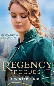 Regency Rogues: A Winter's Night: The Winterley Scandal / The Governess Heiress