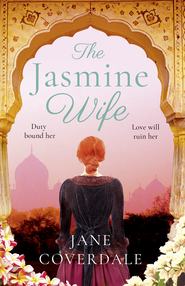 The Jasmine Wife: A sweeping epic historical romance novel for women