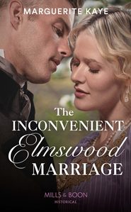 The Inconvenient Elmswood Marriage