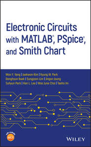 Electronic Circuits with MATLAB, PSpice, and Smith Chart