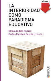 La interioridad como paradigma educativo