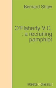 O'Flaherty V.C. : a recruiting pamphlet