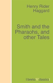 Smith and the Pharaohs, and other Tales