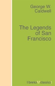 The Legends of San Francisco