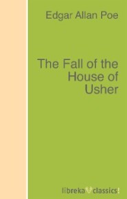 The Fall of the House of Usher