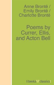 Poems by Currer, Ellis, and Acton Bell