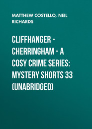 Cliffhanger - Cherringham - A Cosy Crime Series: Mystery Shorts 33 (Unabridged)