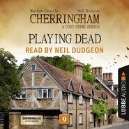 Playing Dead - Cherringham - A Cosy Crime Series: Mystery Shorts 9 (Unabridged)