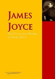 The Collected Works of James Joyce