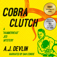 Cobra Clutch - A "Hammerhead" Jed Mystery, Book 1 (Unabridged)