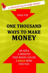 One Thousand Ways to Make Money