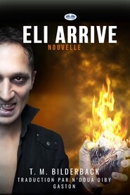 Eli Arrive – Nouvelle