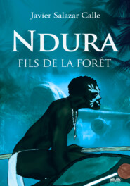 Ndura. Fils De La Forêt