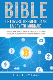 Bible De L'Investissement Dans La Crypto-Monnaie