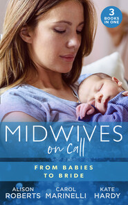 Midwives On Call: From Babies To Bride