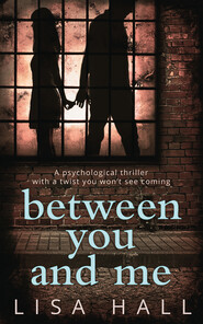 Between You and Me