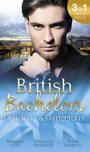 British Bachelors: Delicious & Dangerous