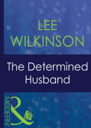 The Determined Husband